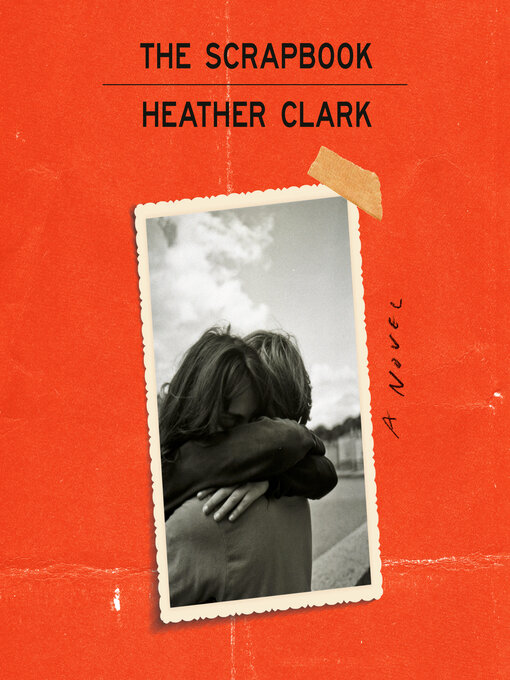 Title details for The Scrapbook by Heather Clark - Available